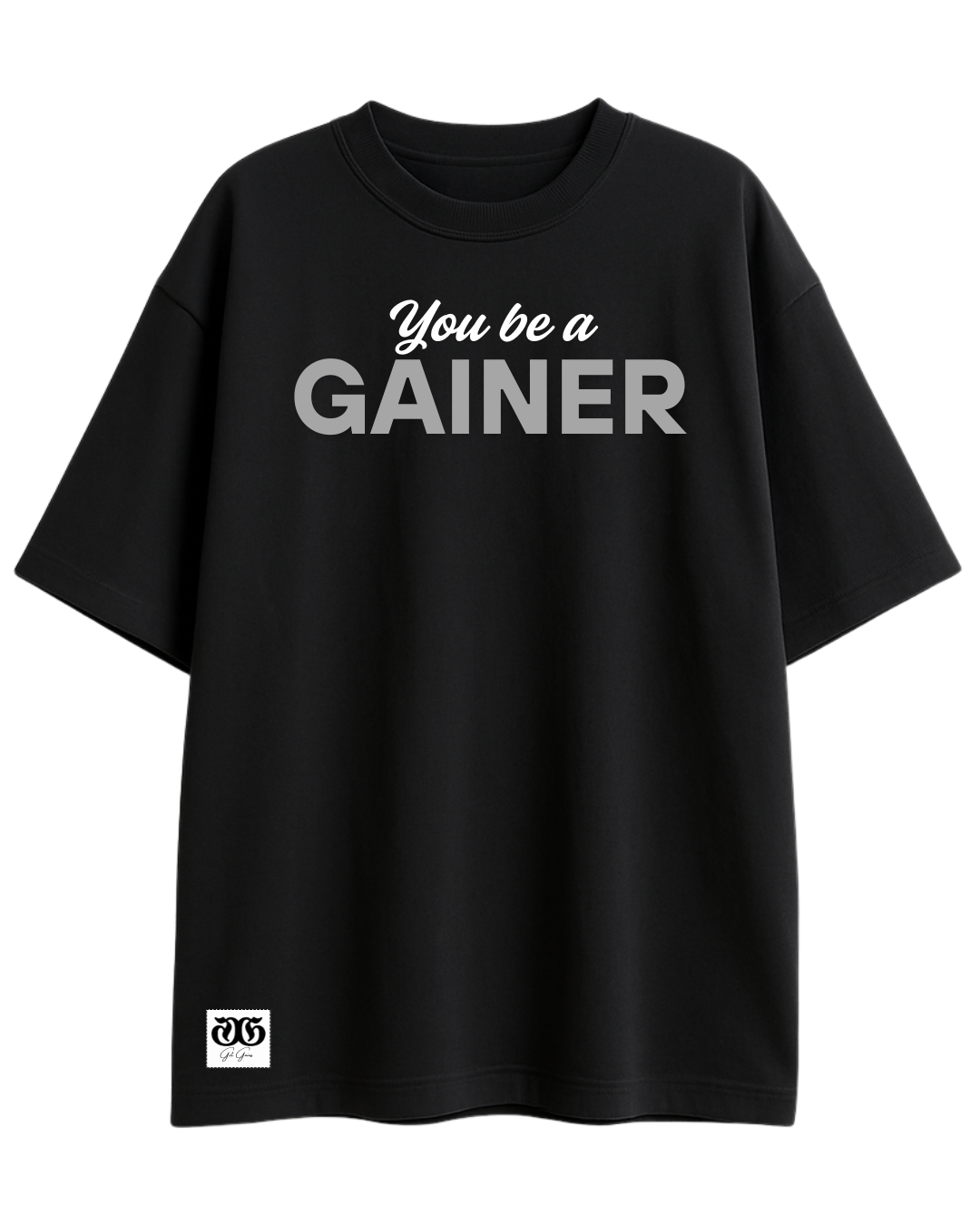 Polera oversize “you be a gainer”